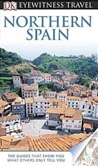DK Eyewitness Travel Guide: Northern Spain (Paperback)