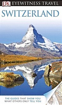 DK Eyewitness Travel Guide: Switzerland (Paperback)