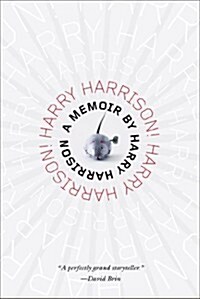 Harry Harrison! Harry Harrison!: A Memoir (Hardcover)