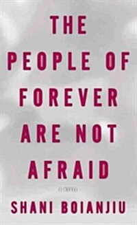 The People of Forever Are Not Afraid (Library Binding)