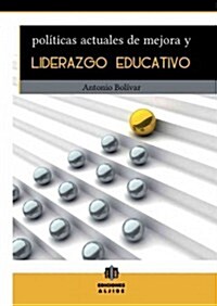 Politicas Actuales de Mejora y Liderazgo Educativo (Paperback)