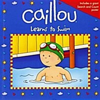 [중고] Caillou Learns to Swim [With Poster] (Paperback)