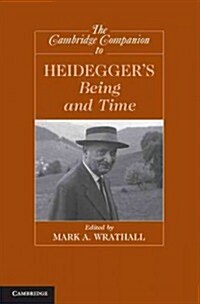 The Cambridge Companion to Heideggers Being and Time (Hardcover)