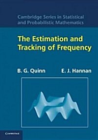 The Estimation and Tracking of Frequency (Paperback)