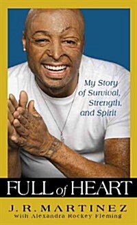 Full of Heart: My Story of Survival, Strength, and Spirit (Hardcover)