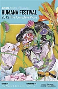 Humana Festival 2012: The Complete Plays (Paperback)