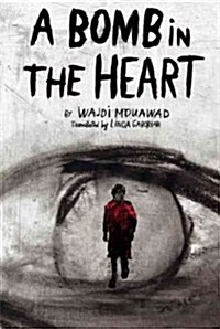 A Bomb in the Heart (Paperback)