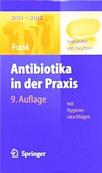 Antibiotika in Der Praxis Mit Hygieneratschlagen (Paperback, 9th)