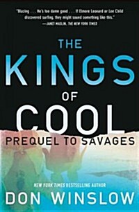 The Kings of Cool: A Prequel to Savages (Paperback)