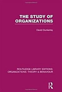 The Study of Organizations (Hardcover)