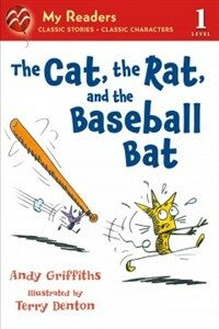 The Cat, the Rat, and the Baseball Bat (Paperback, My Readers Leve)