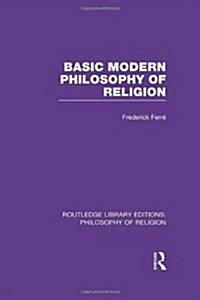 Basic Modern Philosophy of Religion (Hardcover)