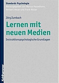 Lernen Mit Neuen Medien: Instruktionspsychologische Grundlagen (Paperback)