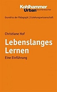 Lebenslanges Lernen: Eine Einfuhrung (Paperback)