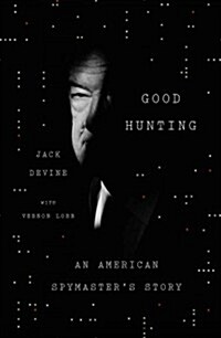 Good Hunting: An American Spymasters Story (Hardcover)