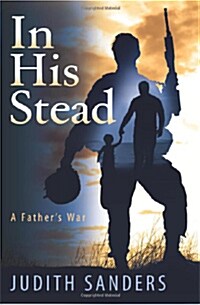 In His Stead: A Fathers War (Paperback)