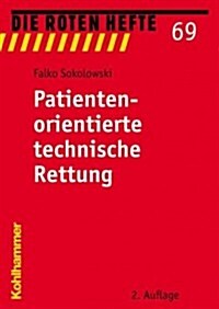 Patientenorientierte Technische Rettung (Paperback)