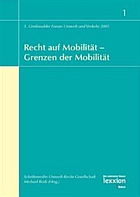 Recht auf mobilitat - grenzen der mobilitat (Paperback)