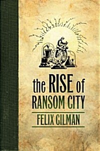 Rise of Ransom City (Paperback)