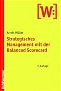 Strategisches Management Mit Der Balanced Scorecard (Paperback)