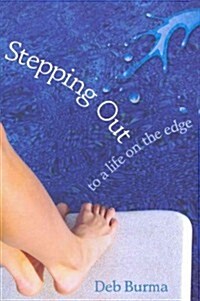 Stepping Out: To a Life on the Edge (Paperback)