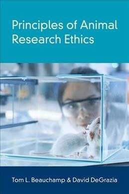 Principles of Animal Research Ethics (Hardcover)