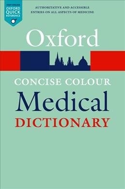 Concise Colour Medical Dictionary (Part-work (fascA­culo))