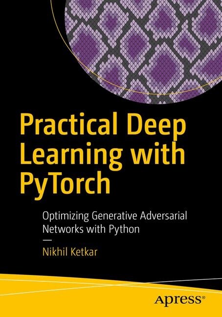 Deep Learning with Python: Learn Best Practices of Deep Learning Models with Pytorch (Paperback)