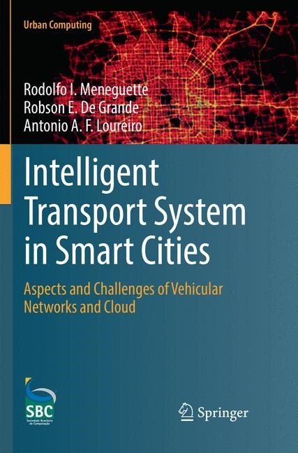 Intelligent Transport System in Smart Cities: Aspects and Challenges of Vehicular Networks and Cloud (Paperback, Softcover Repri)