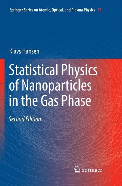 Statistical Physics of Nanoparticles in the Gas Phase (Paperback, 2, Softcover Repri)