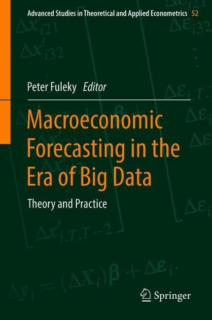 Macroeconomic Forecasting in the Era of Big Data: Theory and Practice (Hardcover, 2020)