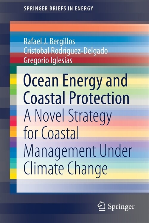Ocean Energy and Coastal Protection: A Novel Strategy for Coastal Management Under Climate Change (Paperback, 2020)