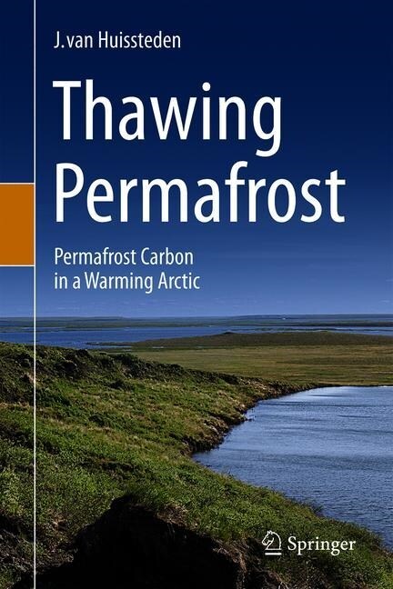 Thawing Permafrost: Permafrost Carbon in a Warming Arctic (Hardcover, 2020)