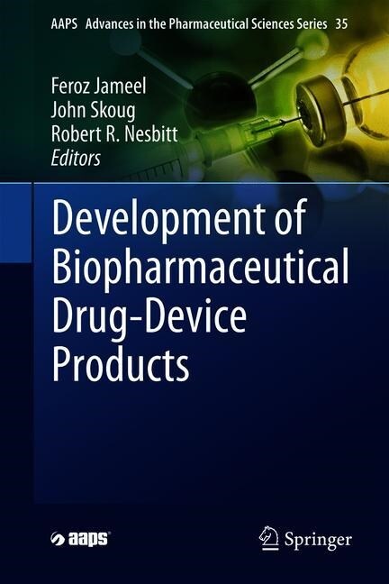 Development of Biopharmaceutical Drug-Device Products (Hardcover)