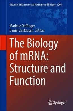 The Biology of mRNA: Structure and Function (Hardcover)