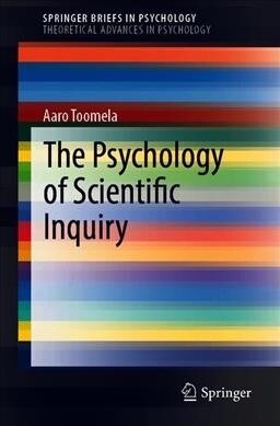 The Psychology of Scientific Inquiry (Paperback)