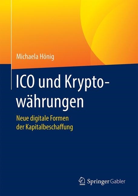 Ico Und Kryptow?rungen: Neue Digitale Formen Der Kapitalbeschaffung (Hardcover, 1. Aufl. 2020)