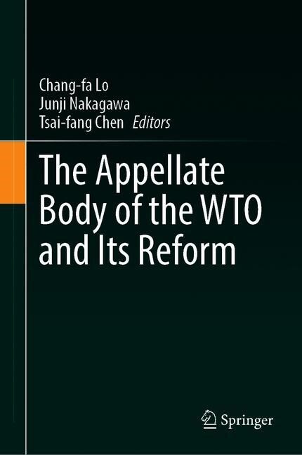 The Appellate Body of the WTO and Its Reform (Hardcover)