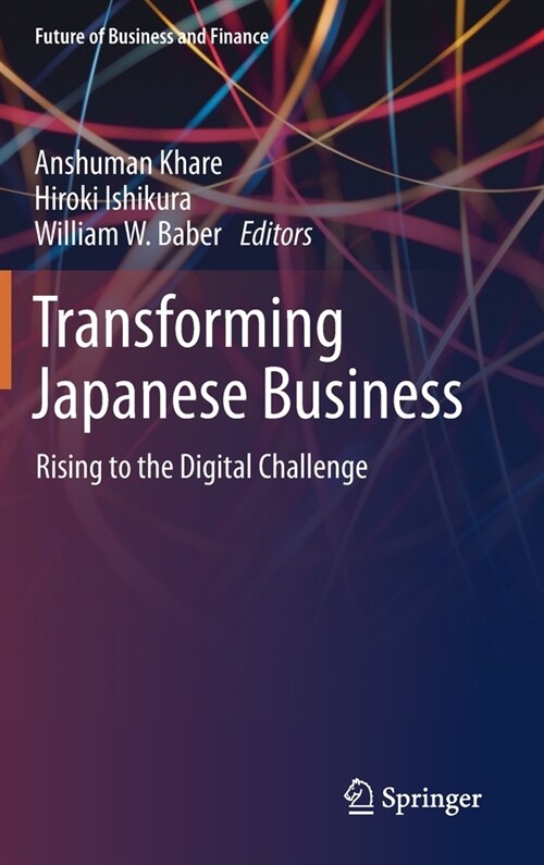 Transforming Japanese Business: Rising to the Digital Challenge (Hardcover, 2020)