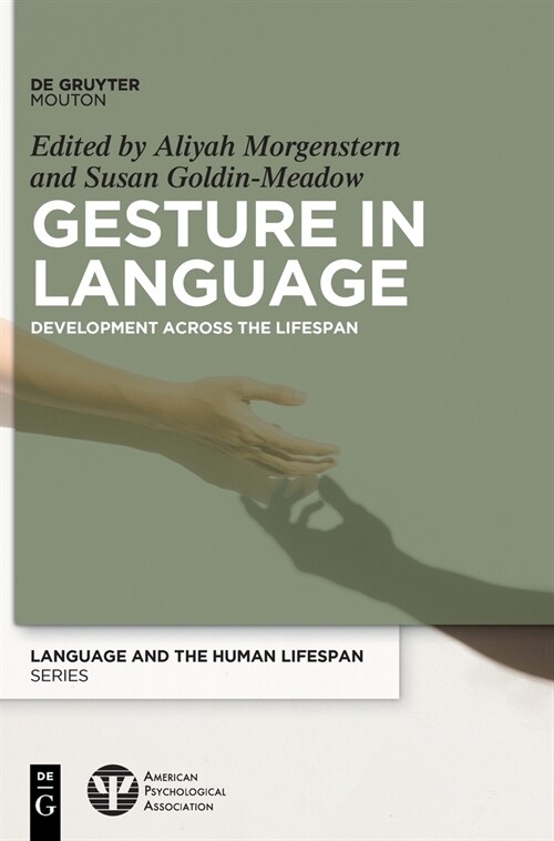 Gesture in Language: Development Across the Lifespan (Hardcover)