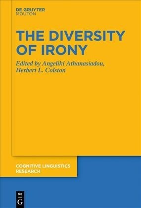 The Diversity of Irony (Hardcover)