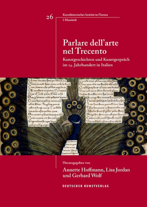 Parlare Dellarte Nel Trecento: Kunstgeschichten Und Kunstgespr?h Im 14. Jahrhundert in Italien (Paperback)