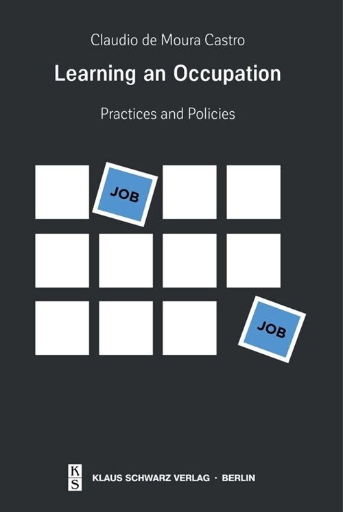 Learning an Occupation: Practices and Policies (Paperback)