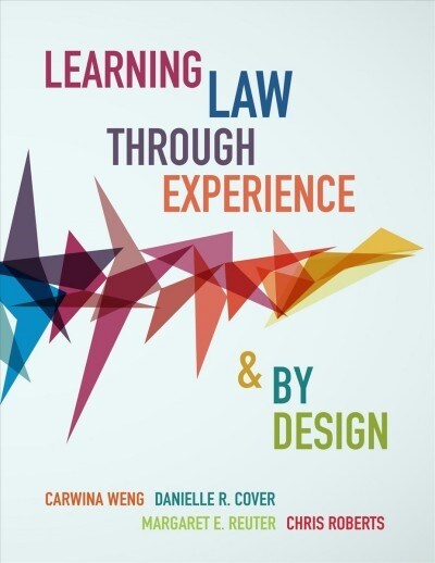 Learning Law Through Experience and by Design (Paperback)