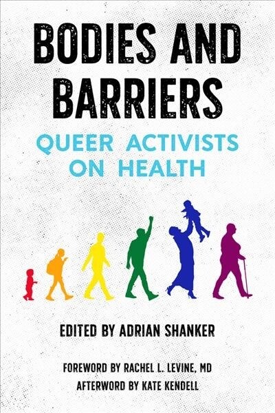 Bodies and Barriers: Queer Activists on Health (Paperback)