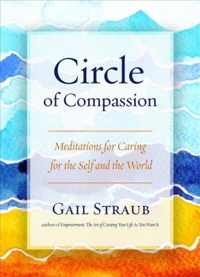 Circle of Compassion: Meditations for Caring for the Self and the World (Paperback, 2)