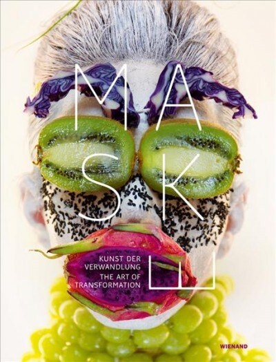 Mask: The Art of Transformation (Hardcover)