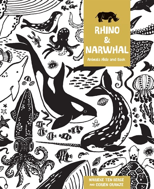 Rhino and Narwhal : Animal Hide and Seek (Hardcover, New ed)