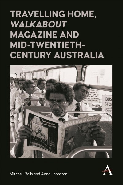 Travelling Home, walkabout Magazine and Mid-Twentieth-Century Australia (Paperback)