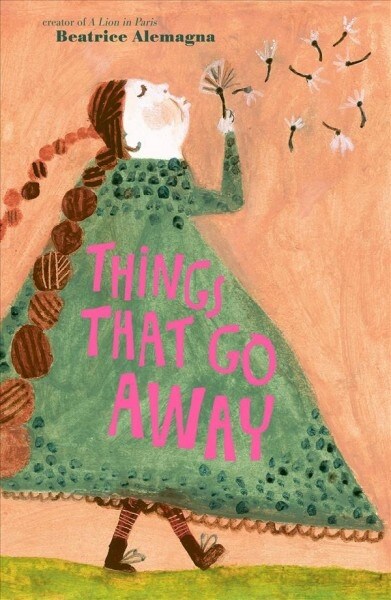 Things That Go Away: A Picture Book (Hardcover)